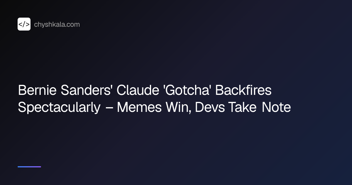 Bernie Sanders' Claude 'Gotcha' Backfires Spectacularly – Memes Win ...