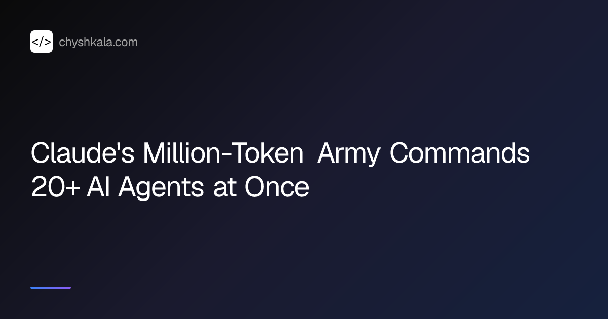 Claude's Million-Token Army Commands 20+ AI Agents at Once | Ihor Chyshkala