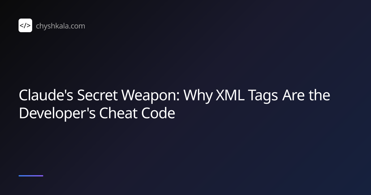 Claude's Secret Weapon: Why XML Tags Are the Developer's Cheat Code ...