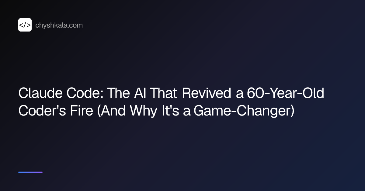 Claude Code: The AI That Revived a 60-Year-Old Coder's Fire (And Why It ...