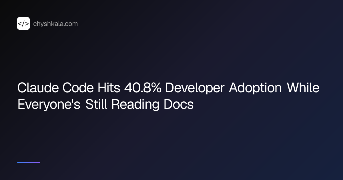 Claude Code Hits 40.8% Developer Adoption While Everyone's Still ...