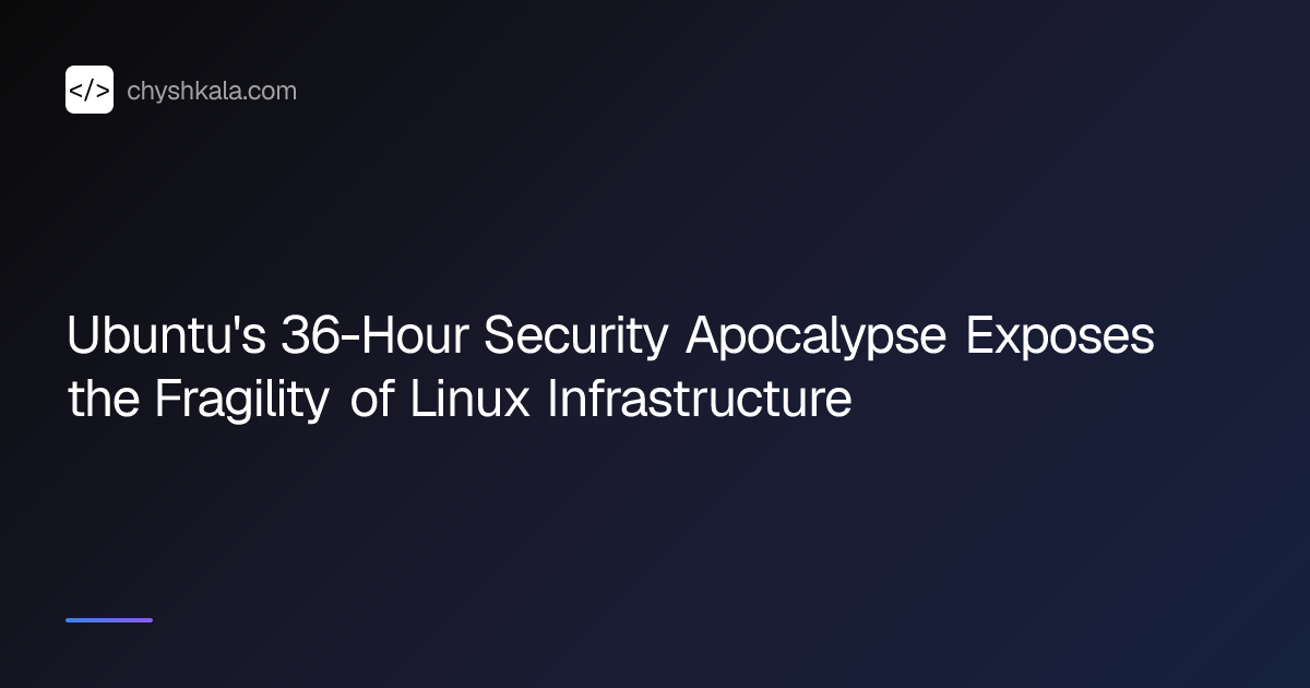 Ubuntu's 36-Hour Security Apocalypse Exposes the Fragility of Linux ...