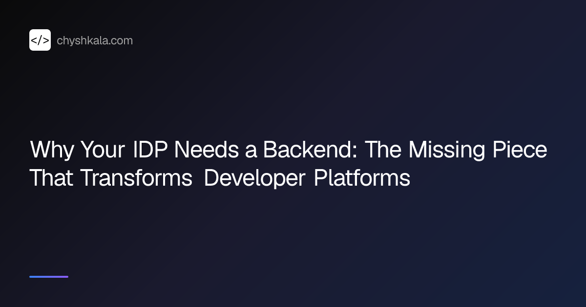 Why Your IDP Needs a Backend: The Missing Piece That Transforms ...